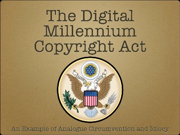 DMCA - Viết tắt của Digital Millennium Copyright Act